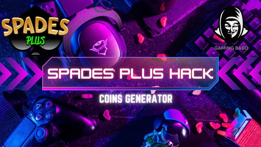 Spades Plus hack