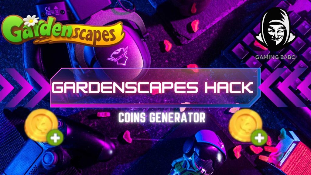 gardenscapes hack