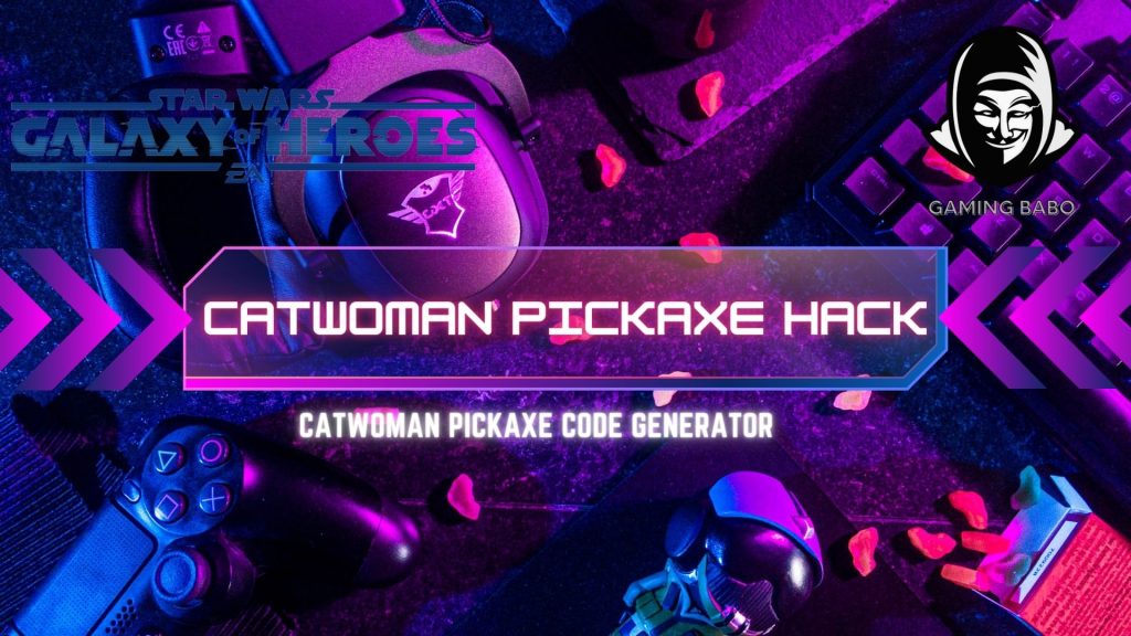 Catwoman Pickaxe hack
